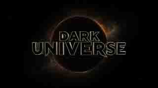 DARK UNIVERS