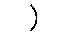 )FE(Closing Parenthesis)