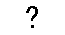 ?F^╄(Question Mark)